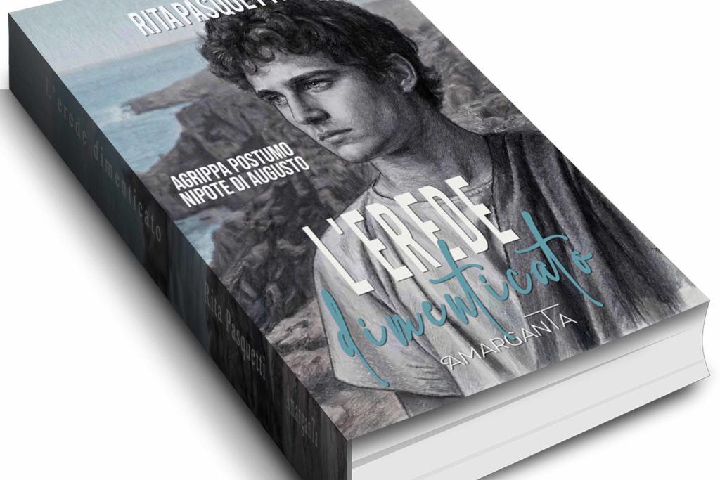 “Agrippa Postumo, l’erede cancellato dalla storia”: il nuovo romanzo di Rita Pasquetti