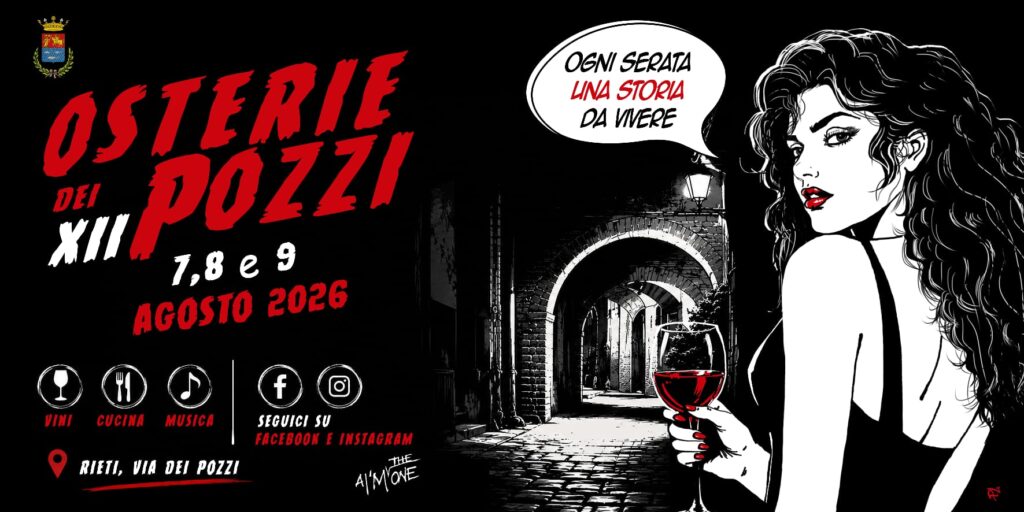 Rieti, tornano le “Osterie dei Pozzi”: tre giorni tra fumetti, musica e sapori nel cuore del centro storico